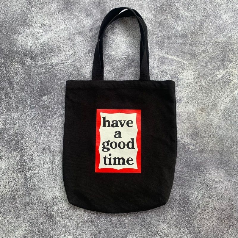 Tote Bag Have A Good Time