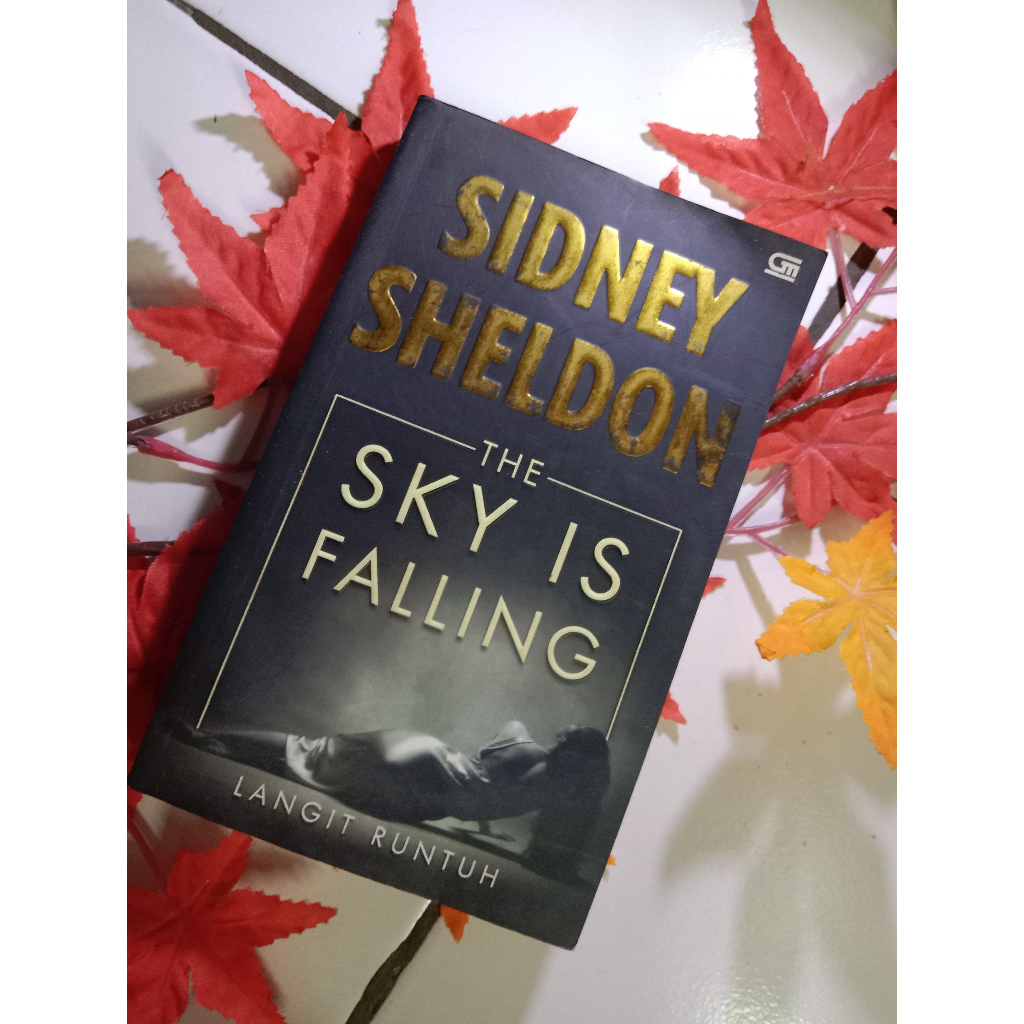 The Sky Is Falling: Langit Runtuh - Sidney Sheldon