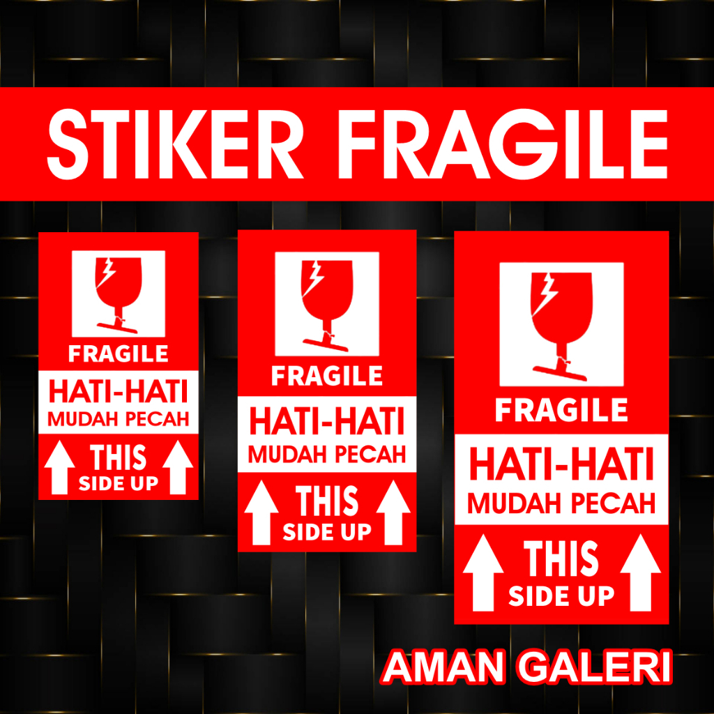 

Stiker Fragile, Stiker Mudah Pecah, Stiker Awas Mudah Pecah