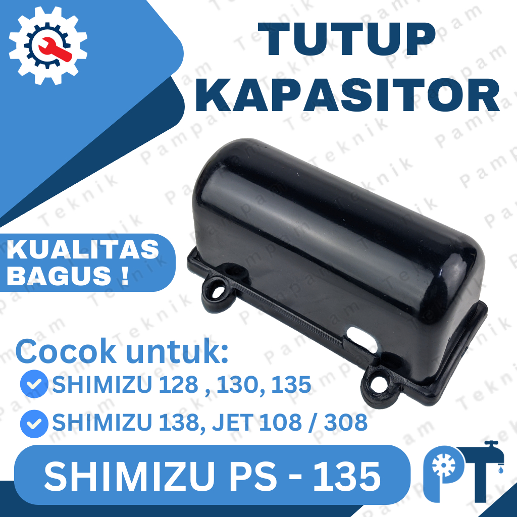 Tutup kapasitor Shimizu PS 128 130 135 - Terminal Semijet 108 Kapasitor dalam - Sparepart Pompa Air