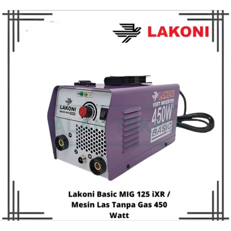 Lakoni Basic MIG 125 iXR / Mesin Las Tanpa Gas 450 Watt