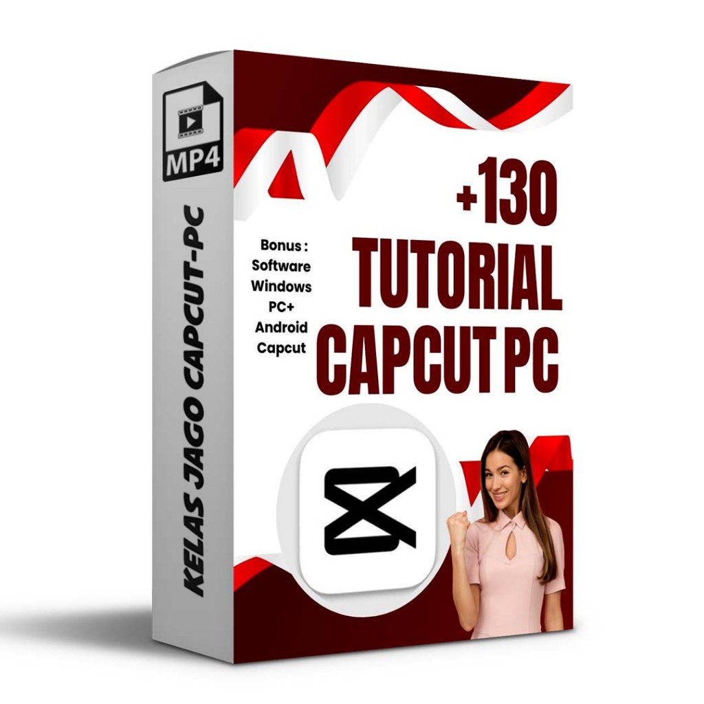 130+ Video Tutorial KELAS JAGO CAPCUT-PC Bonus Software Android Capcut