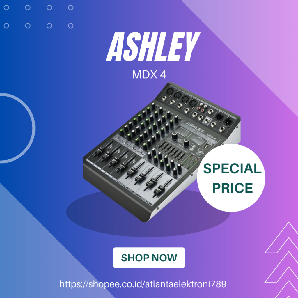 MIXER AUDIO ASHLEY MDX 4 / MDX-4 / MDX4 4 CHANNEL GARANSI RESMI ASHLEY