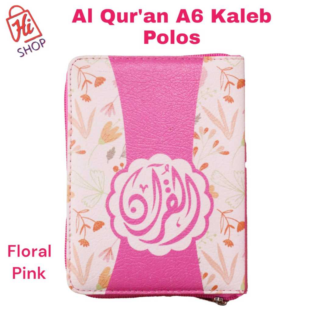 Al Quran A6 Kaleb [Floral Pink] Al Quran Polos dengan Dompet Resleting + Pin Terjemah Cover Bukan St