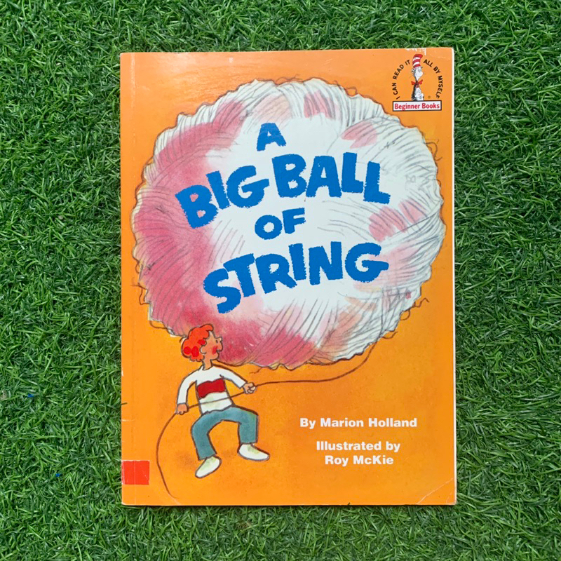(Saturasi Preloved) The Beginner Book Story Dr. Seuss : A Big Ball of String - Buku Cerita Anak