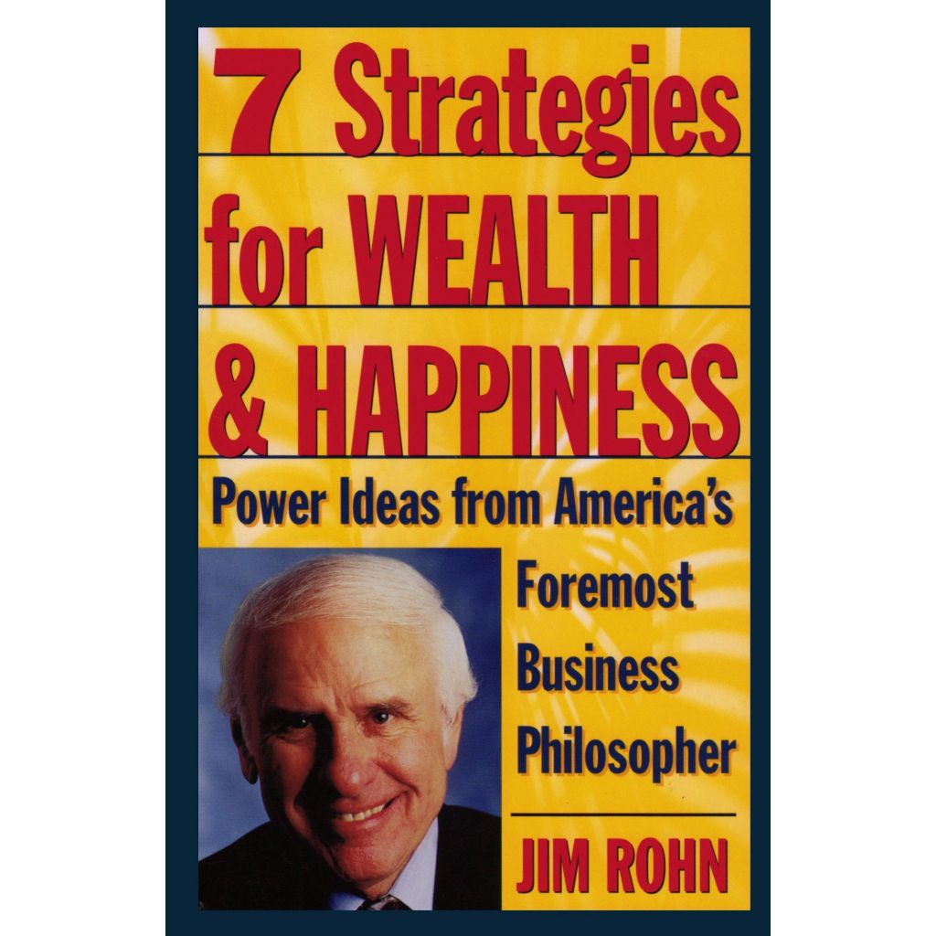 

7 strategies for wealth & happiness by Rohn, E. James Jim Rohn