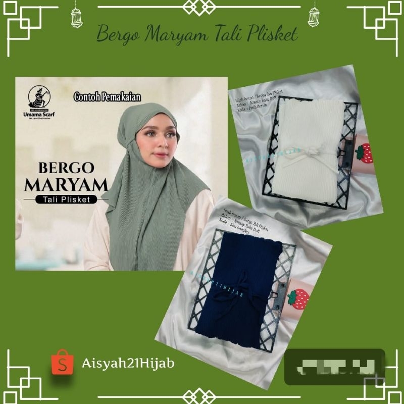 Aisyah21Hijab | Hijab BERGO MARYAM Tali Plisket BY UMAMA