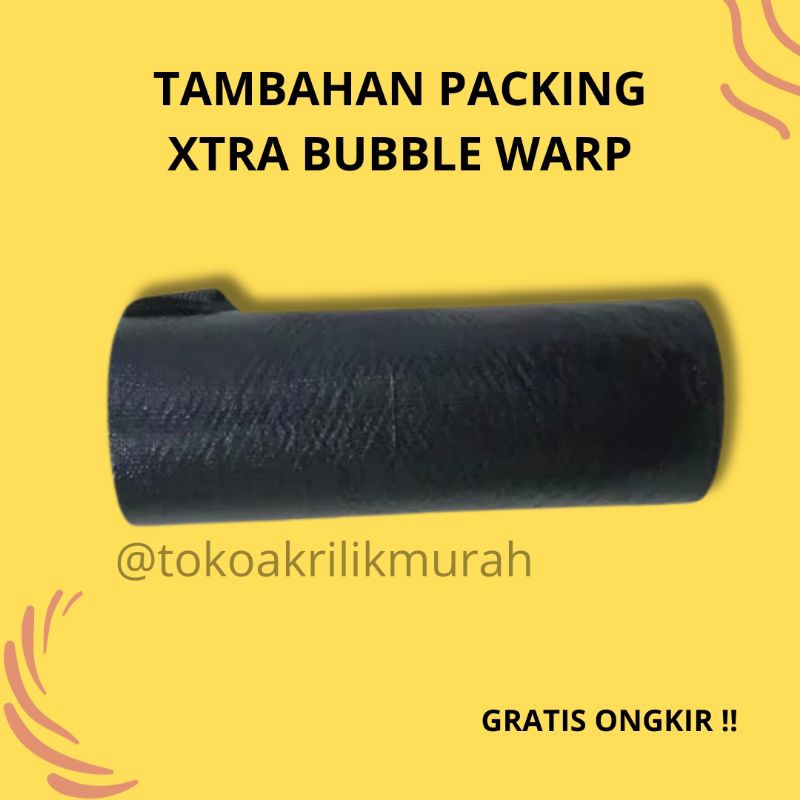 

Tambahan Packing Xtra Bubble Warp