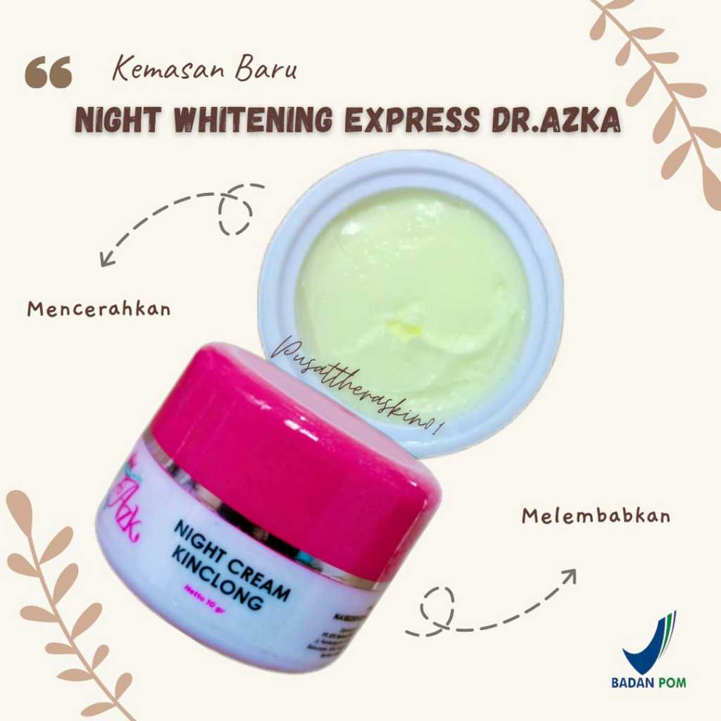 NIGHT CREAM WHITENING EXPRESS Dr. Azka Skincare