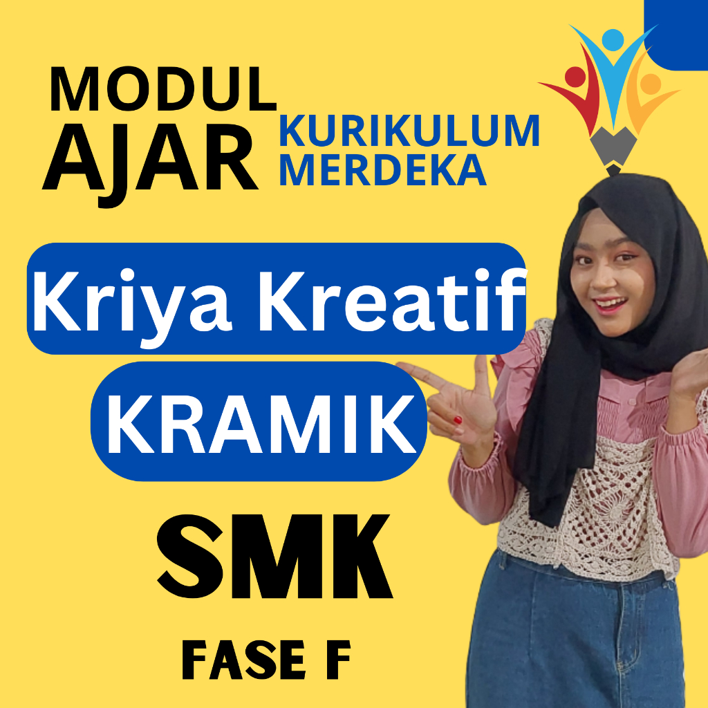 

MODUL AJAR Kriya Kreatif KRAMIK FASE F ( KELAS 11 12 ) KURIKULUM MERDEKA SMK ATAU PERANGKAT AJAR KURIKULUM MERDEKA PROGRAM KEAHLIAN JURUSAN SMK