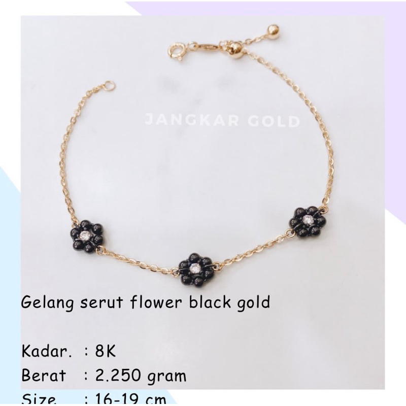 GELANG SERUT FLOWER BLACK GOLD 8K 2.250GR HITAM FLOWERY BUNGA