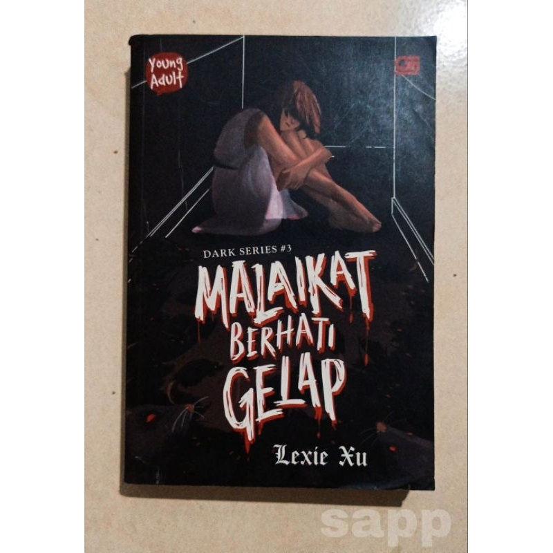 (PRELOVED) Malaikat Berhati Gelap by Lexie Xu