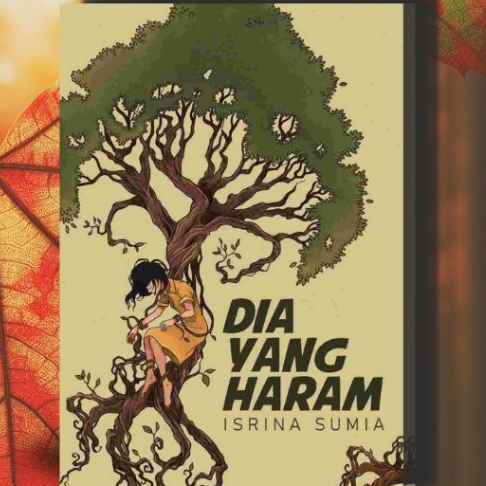 Dia Yang Haram - Isrina Sumia