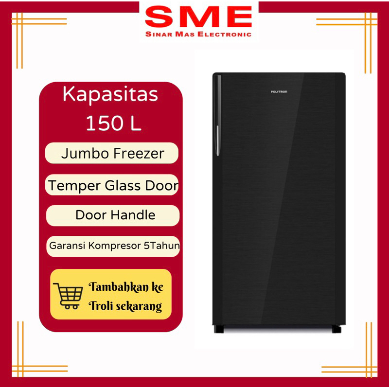 Lemari Es / Kulkas 1 Pintu POLYTRON 150L