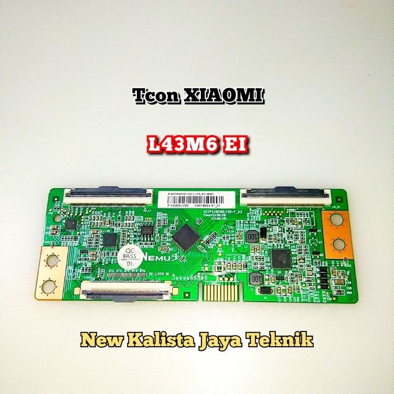 TCON XIAOMI L43M6 EI ORIGINAL NEMUS TCON 43M6 TICON 43M6 TIKON XIAOMI L43M6 TIMING CONTROL 43M6 TCON