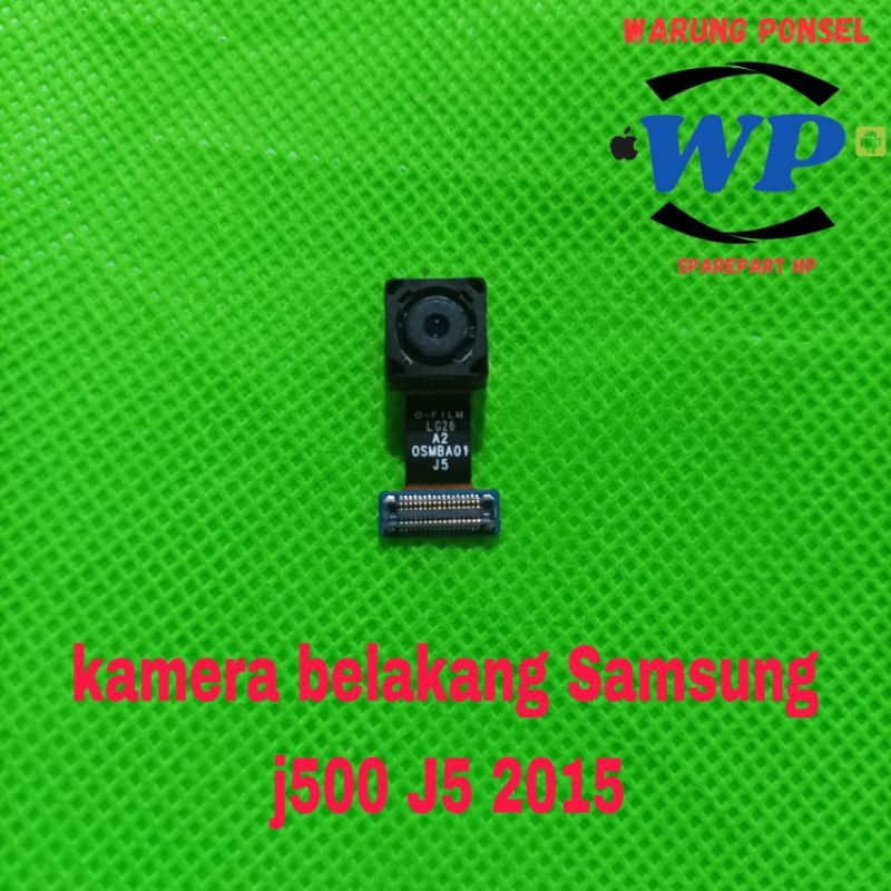 KAMERA BELAKANG SAMSUNG J500 J5 2015 ORIGINAL COPOTAN
