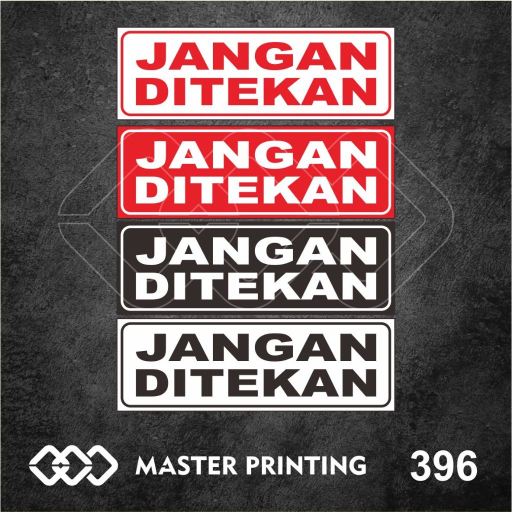 

396 - Stiker Jangan Ditekan, Sticker Vinyl, Premium, Tahan Air, Termurah, dan Bisa Custom