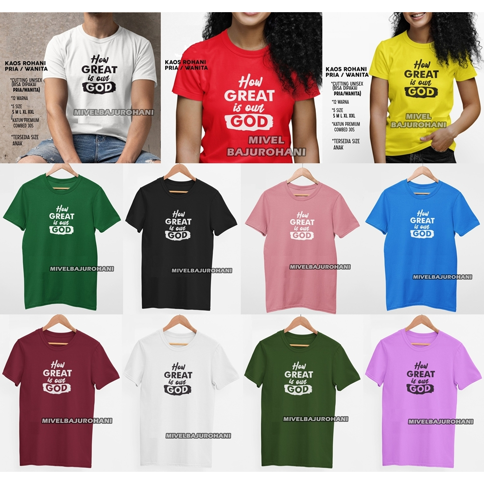BAJU KAOS ROHANI KRISTEN HOW GREAT IS OUR GOD PRIA WANITA ANAK SINGLE COUPLE PASANGAN KEMBAR KEMBARA