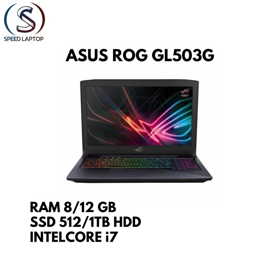 ASUS ROG G74SX/GL503G/G752VL INTELCORE i7 GEN 8 SECOND GARANSI