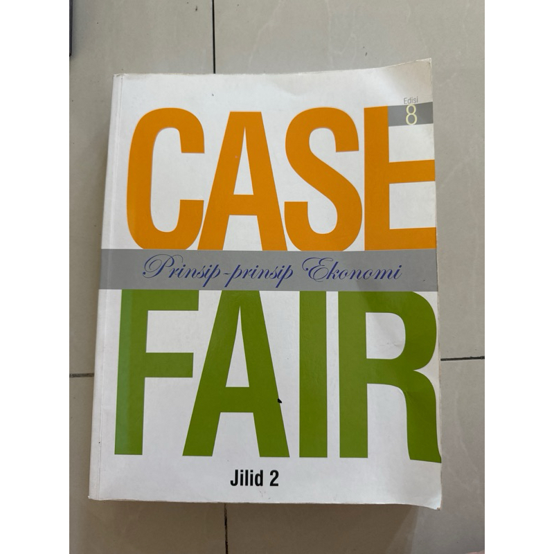 

Buku Prinsip-Prinsip Ekonomi Case Fair Edisi 8 Jilid 2 Second ORIGINAL