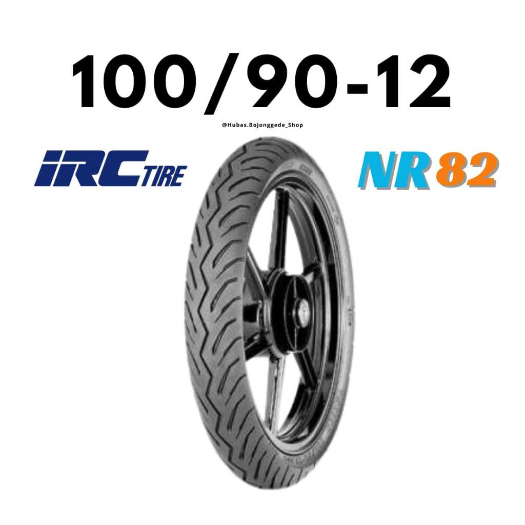 Ban Motor Ring 12 [ 100/90 ] NR82 Ban IRC 100/90-12 Tubeless