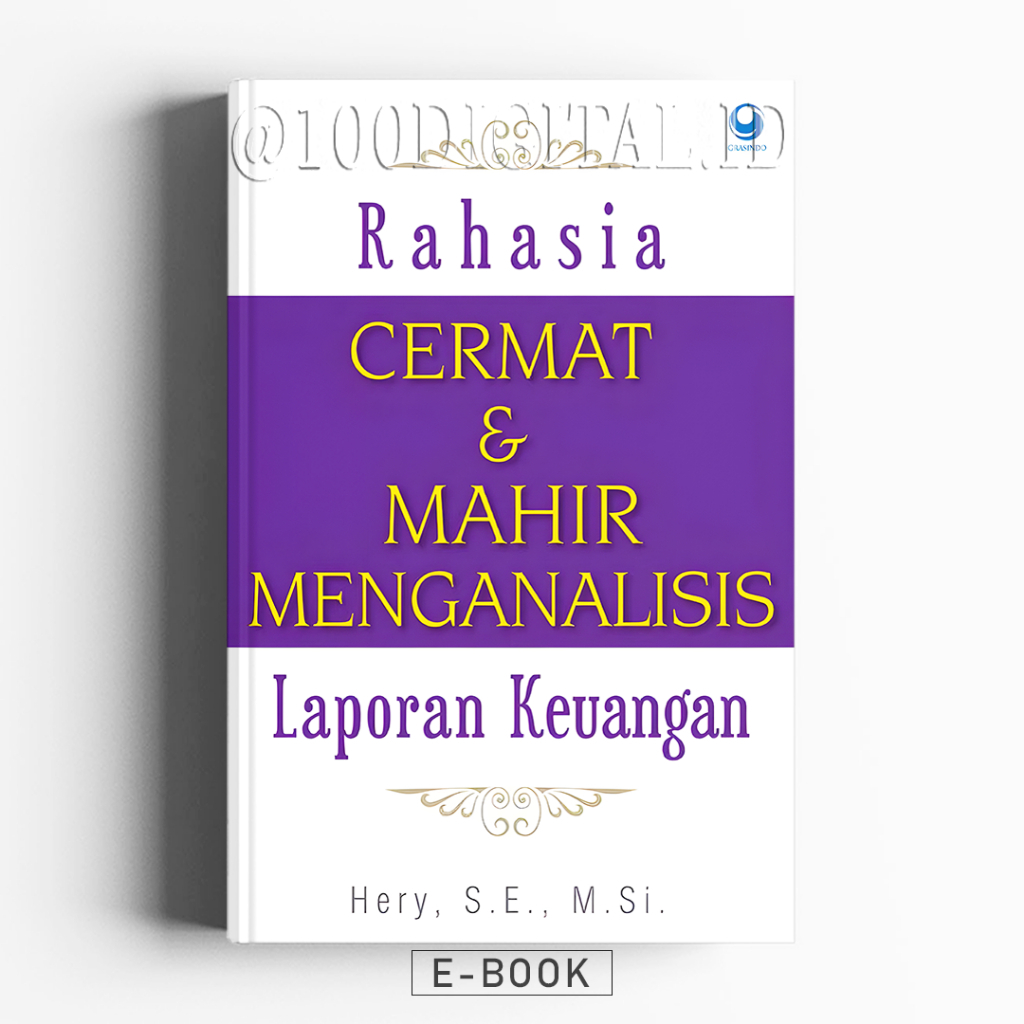 

[Buku Keuangan] Rahasia Cermat Mahir Menganalisis Laporan Keuangan