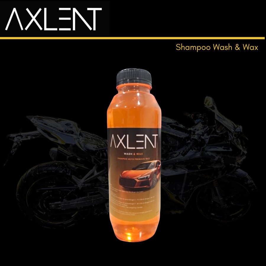 AXLENT WASH AND WAX  Isi 500 mL Cairan Sabun Shampoo untuk Membuat Air Salju Pembersih Cuci Mobil da