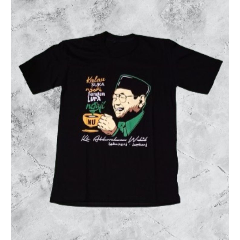 kaos Gus Dur/kaos Gus Dur ngopi