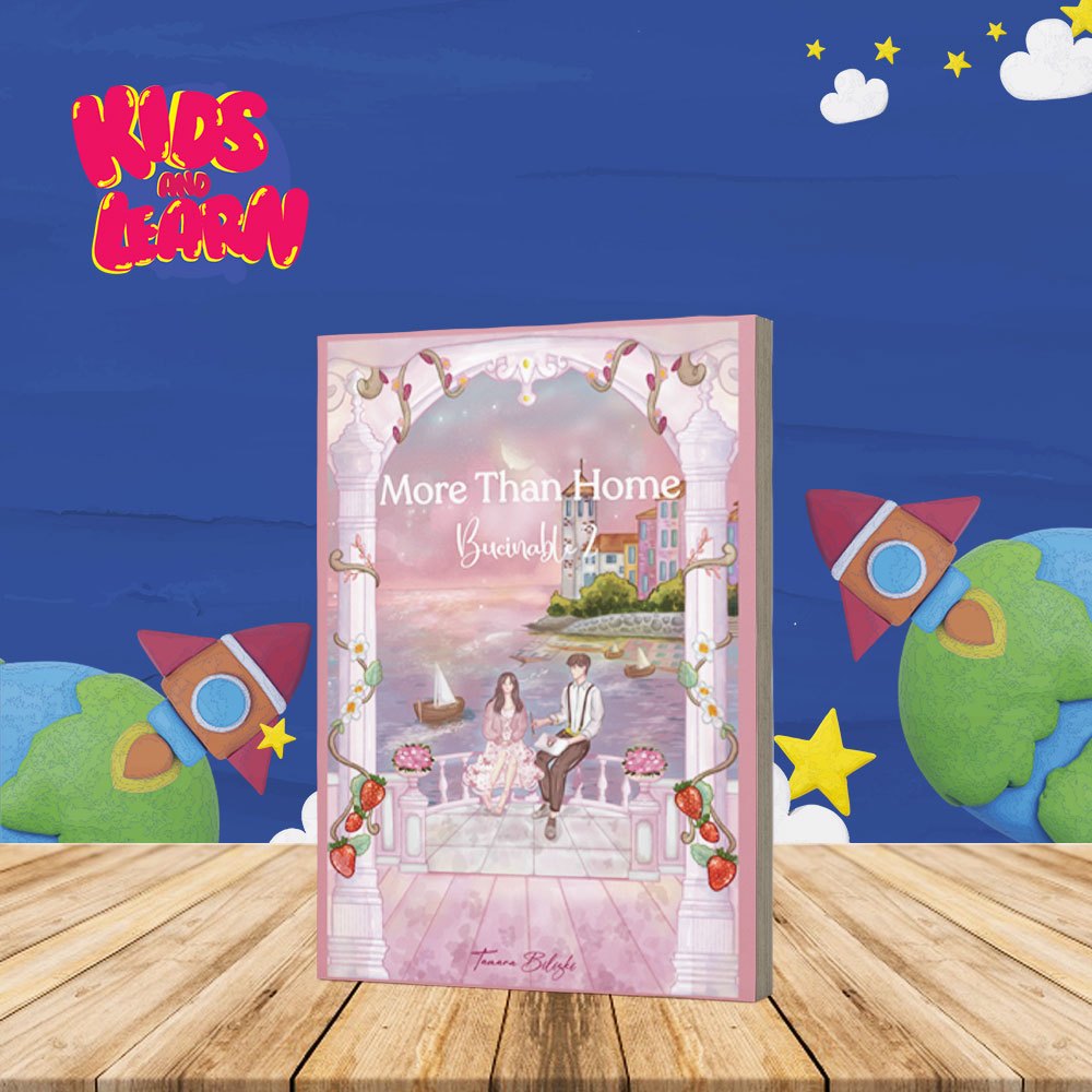 Buku Bacaan Novel Remaja More Than Home (Bucinable 2)
