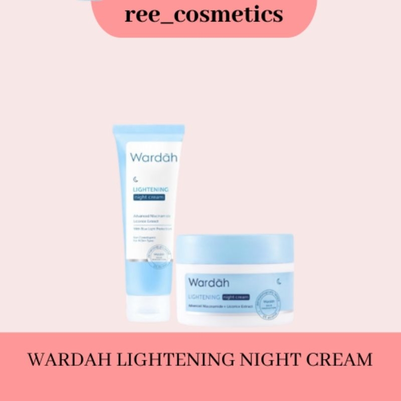Wardah Lightening Night Cream | Kirim Malam Mencerahkan | Skincare Wardah