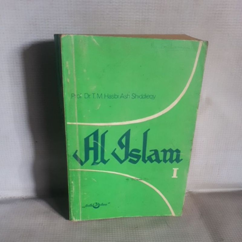 Al - Islam 1 Prof. Dr. T.M.Hasbi Ash Shiddieqy