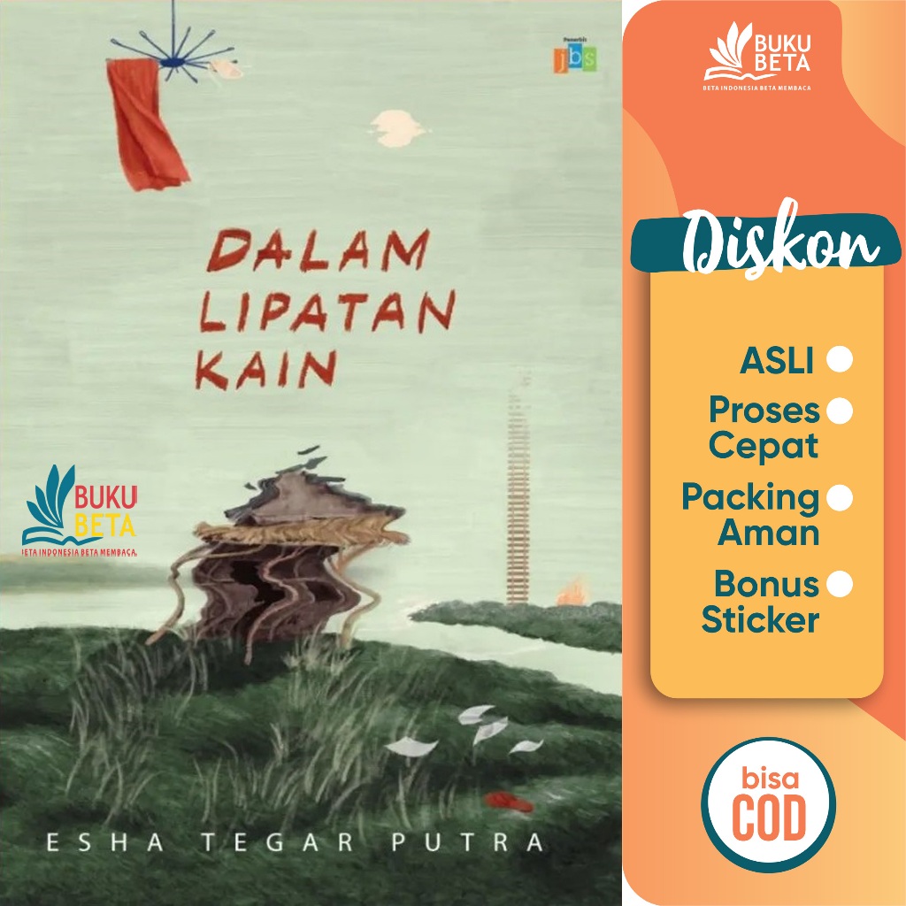 Dalam Lipatan Kain - Esha Tegar Putra