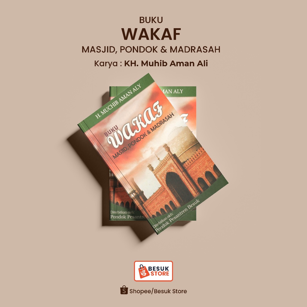 Buku Wakaf | Masjid, Madrasah, Pondok | KH. Muhib Aman Ali | Wakaf Masjid | Wakaf Pesantren