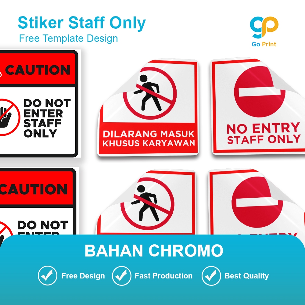 

STIKER STAFF ONLY/ STIKER RAMBU-RAMBU/ STIKER PERINGATAN/ STIKER CHROMO