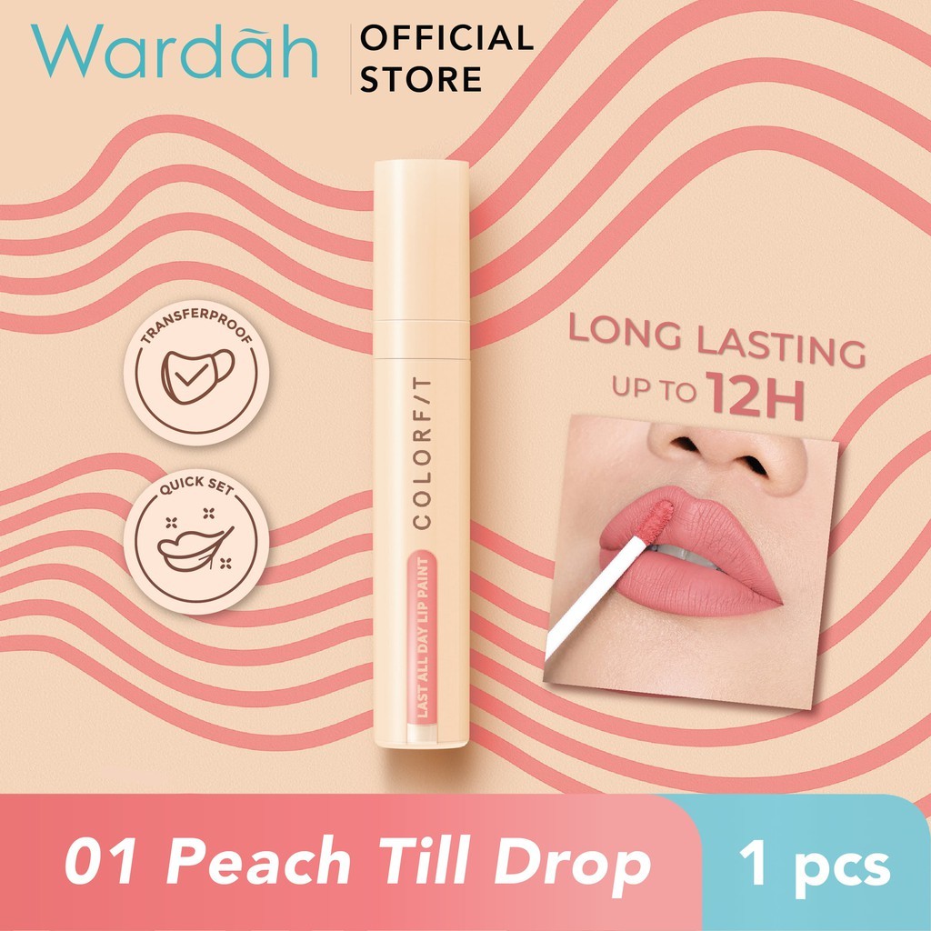 Wardah Colorfit Last All Day Lip Paint 4gr 01 Peach Till Drop || Tahan Lama Hingga 12 Jam