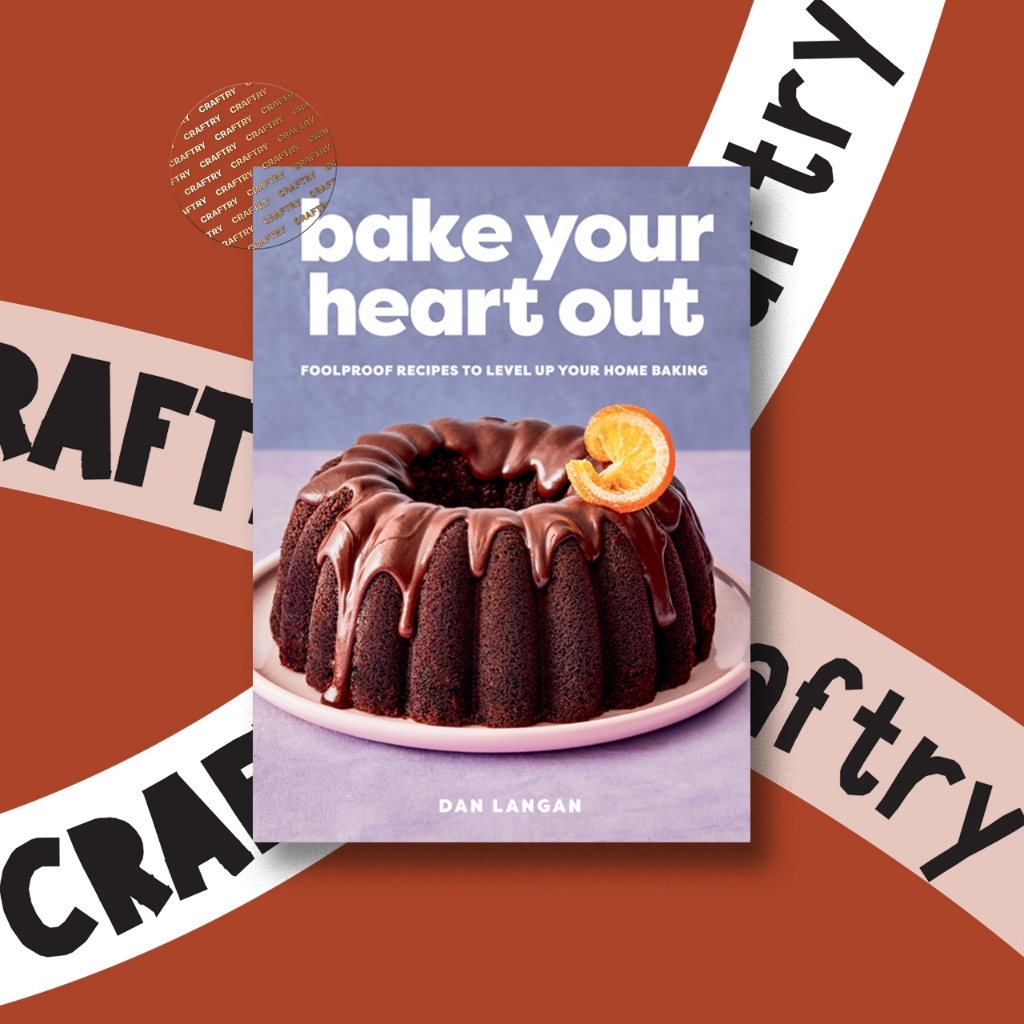 

Bake Your Heart Out - Dan Langan