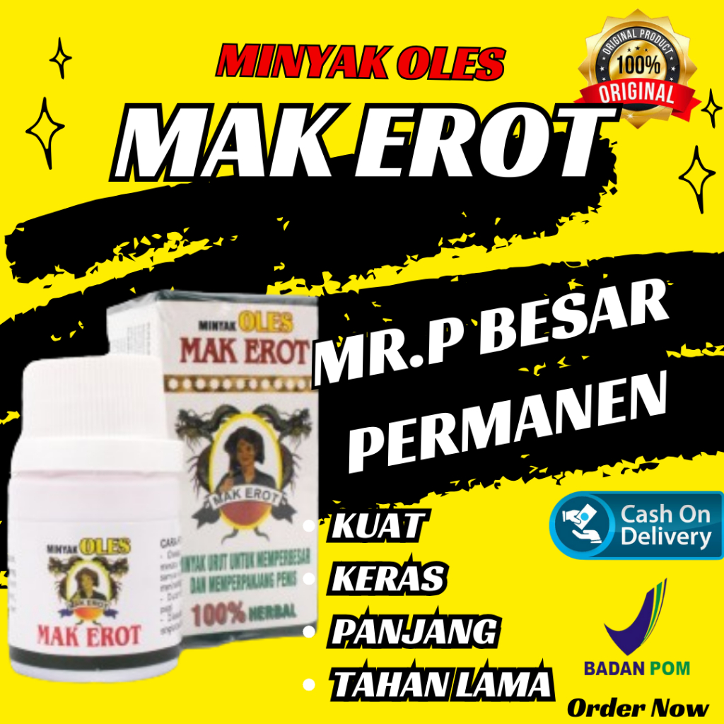 Minyak oles MAK EROT pembesar alat vital pria  pembesar permanen original terbukti ampuh penis pria 