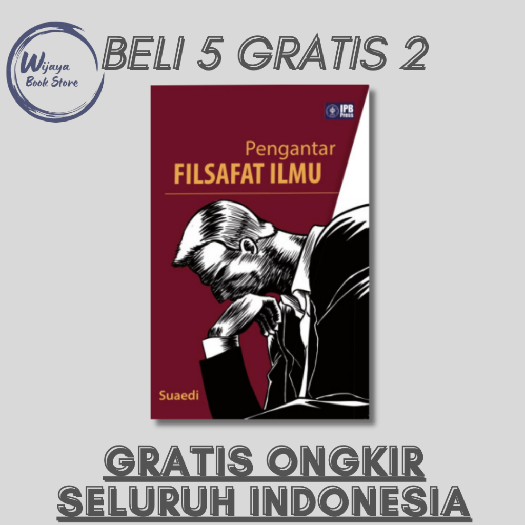 

PENGANTAR FILSAFAT ILMU (SUAEDI)