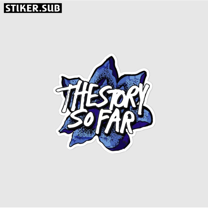 

stiker|sticker the story so far