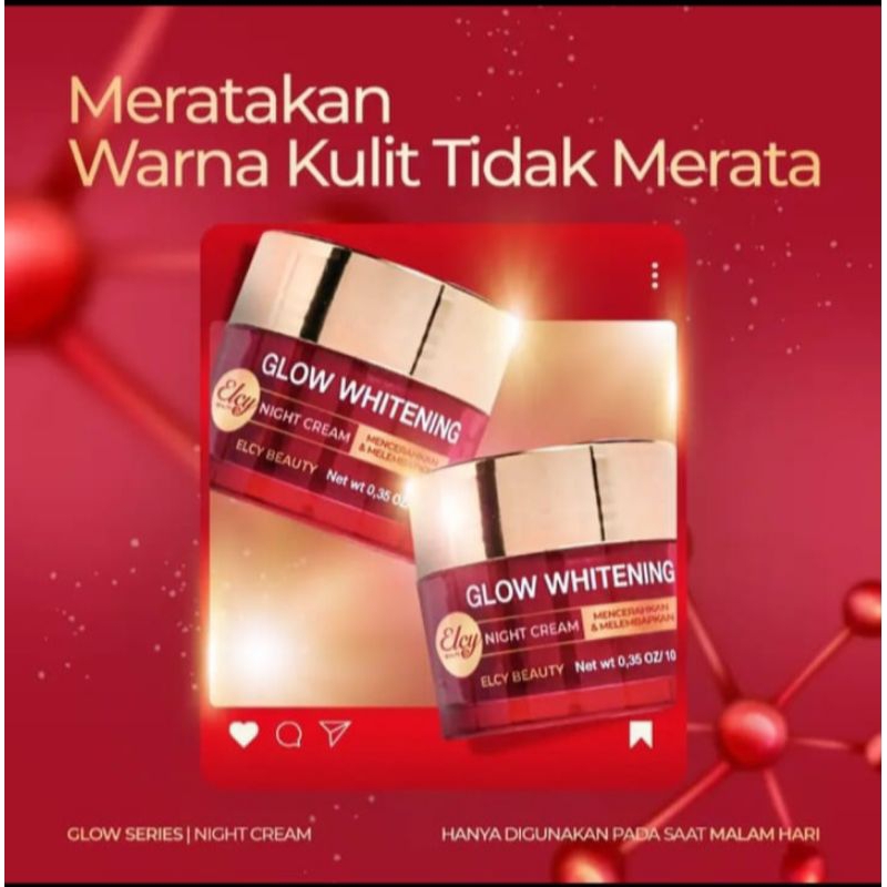 ECER DAY NIGHT CREAM MLAM ELCY BEAUTY GLOW WHITENING LC BEAUTY BPOM(ready)PEMUTIH WAJAH TERBEST TERM