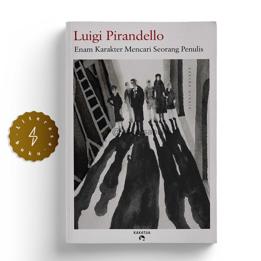 Buku Enam Karakter Mencari Seorang Penulis - Luigi Pirandello