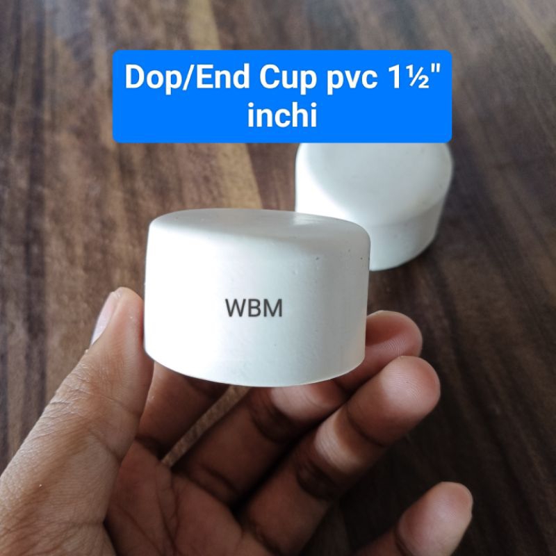 Dop/End Cup pvc 11/2" inchi Tutup pipa paralon 1.5 inch
