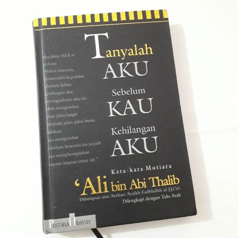 TANYALAH AKU SEBELUM KAU KEHILANGAN AKU KATA KATA MUTIARA ALI BIN ABI THALIB