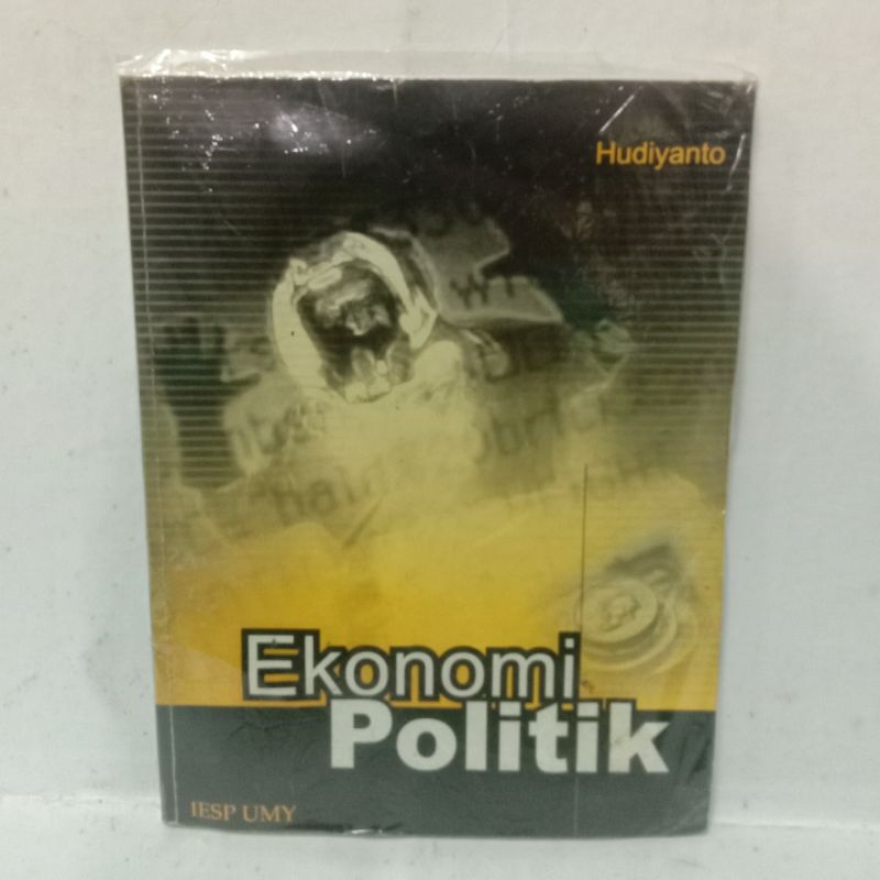 EKONOMI POLITIK Hudiyanto IESP UMY Buku original pernah dipakai