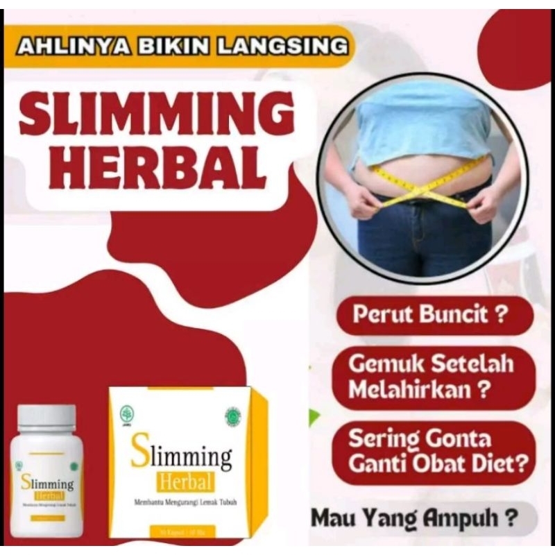 SLIMING HERBAL Obat pelangsing badan cepat dan ampuh tanpa olahraga ori BPOM aman untuk busui karna 