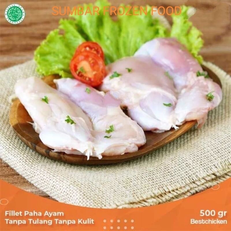 

DAGING PAHA AYAM TANPA TULANG /FILLET PAHA