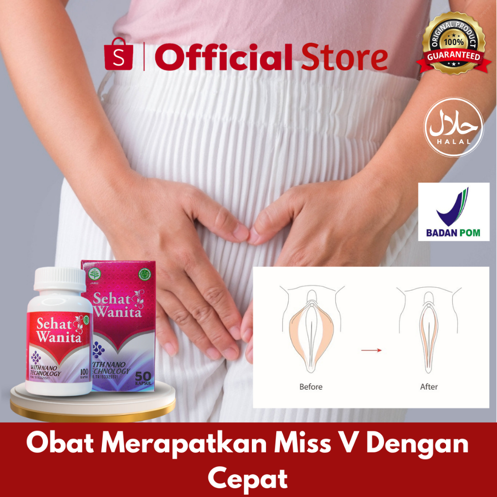 Obat Merapatkan Miss V Dengan Cepat, Obat Membersihkan Vagina, Menambah Libido Wanita, Buat Miss V M