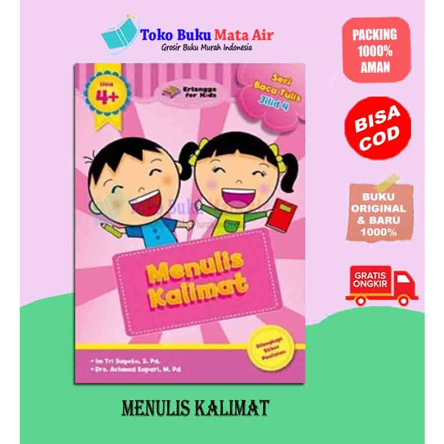 BEST SELLER SERI BELAJAR MEMBACA & MENULIS : MENULIS KALIMAT - ERLANGGA FOR KIDS