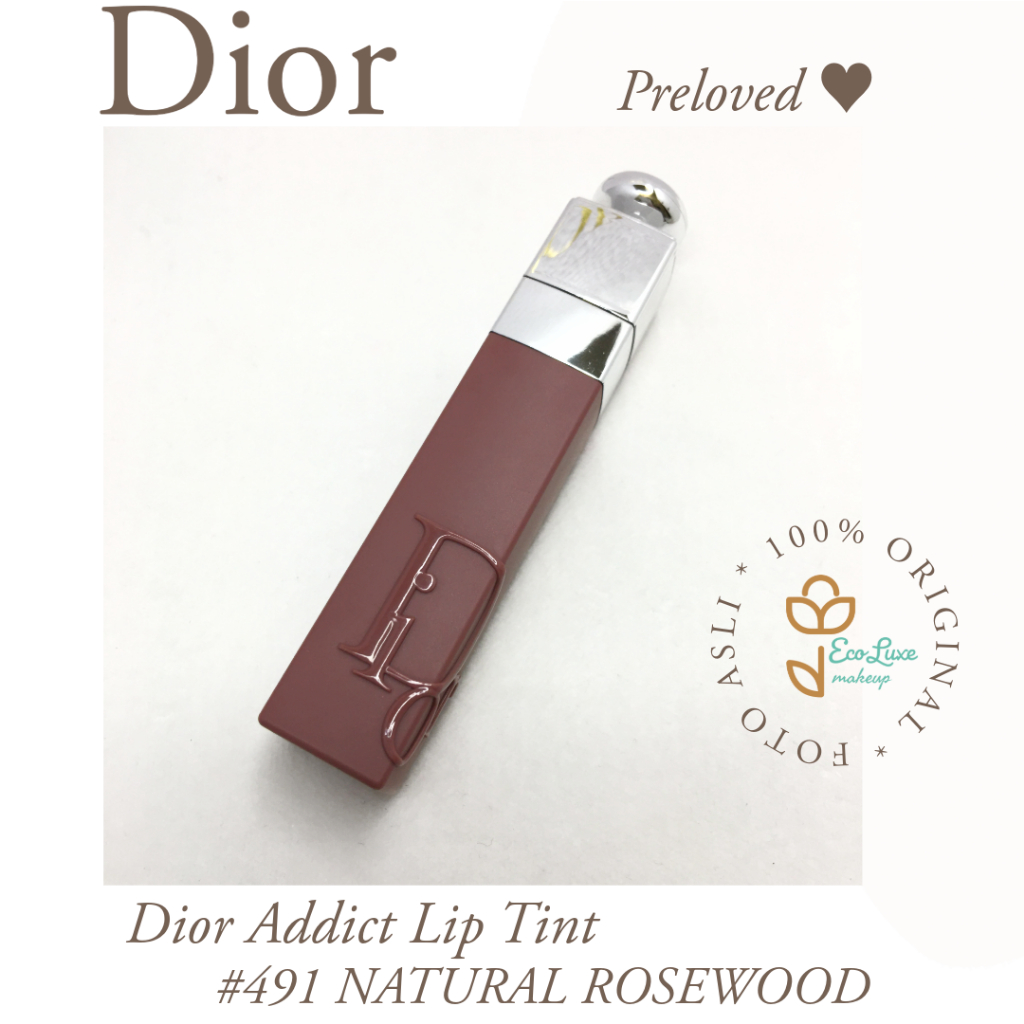 Dior Addict Lip Tint New Formula 491 Natural Rosewood Dior Lip Tattoo (Preloved Dior)