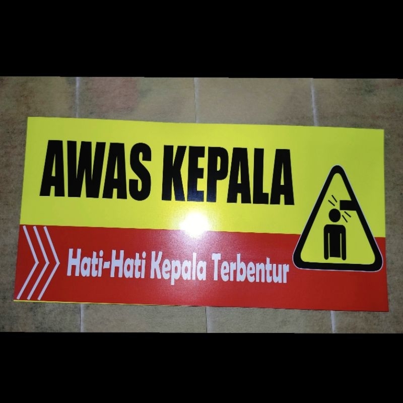 Sign STICKER Awas Kepala / Hati-hati Terbentur